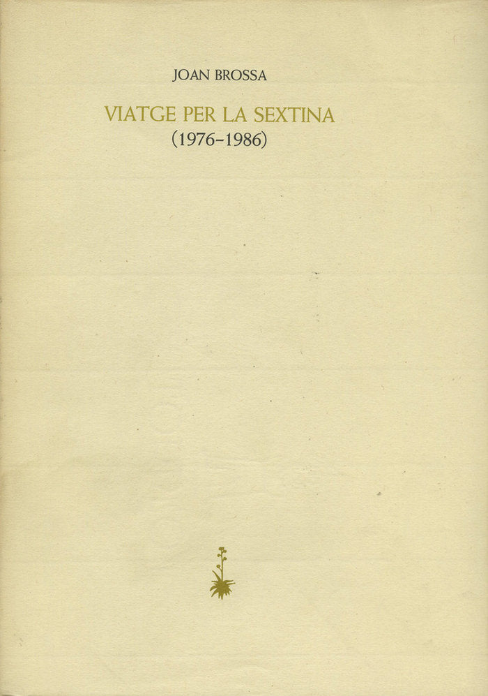 Viatge per la sextina (1976-1986), de Brossa i Cuervo, Joan | portada del libro