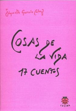COSAS DE LA VIDA, de GARCIA CALVO, AGUSTIN | portada del libro