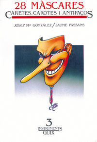 28 màscares, caretes i antifaços, de Gonzàlez Ramos, Josep M. | portada del libro