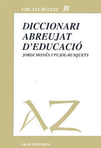 Diccionari abreujat d'educació, de Monés Pujol-Busquets, Jordi | portada del libro