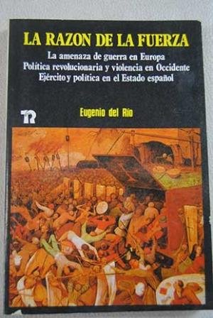 La razón de la fuerza, de Del Río | portada del libro