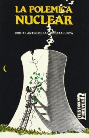 La polémica nuclear, de Antinuclear de Cataluña | portada del libro