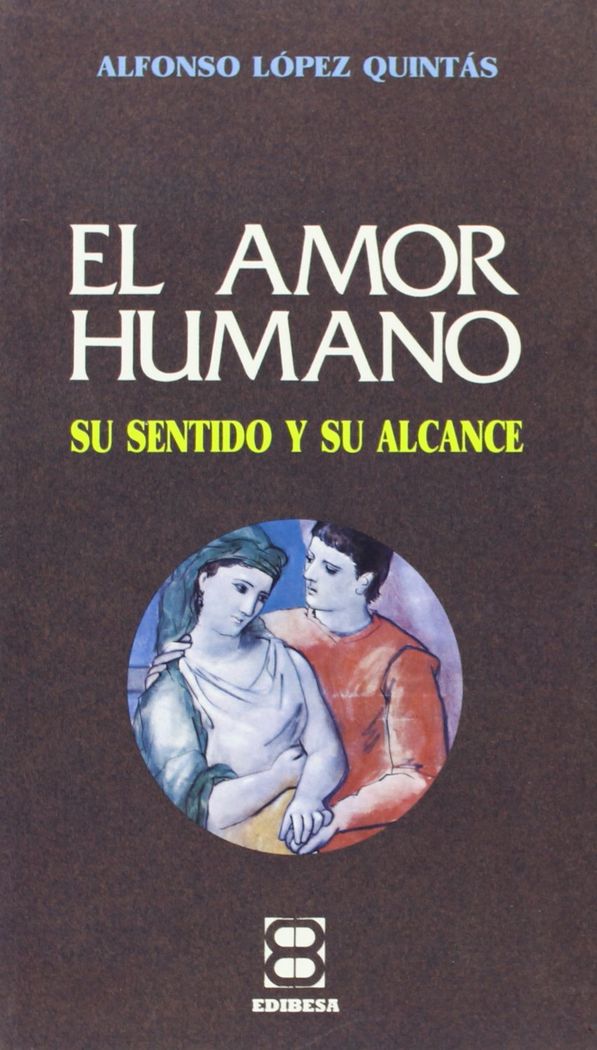 El Amor humano, de López Quintás, Alfonso | portada del libro