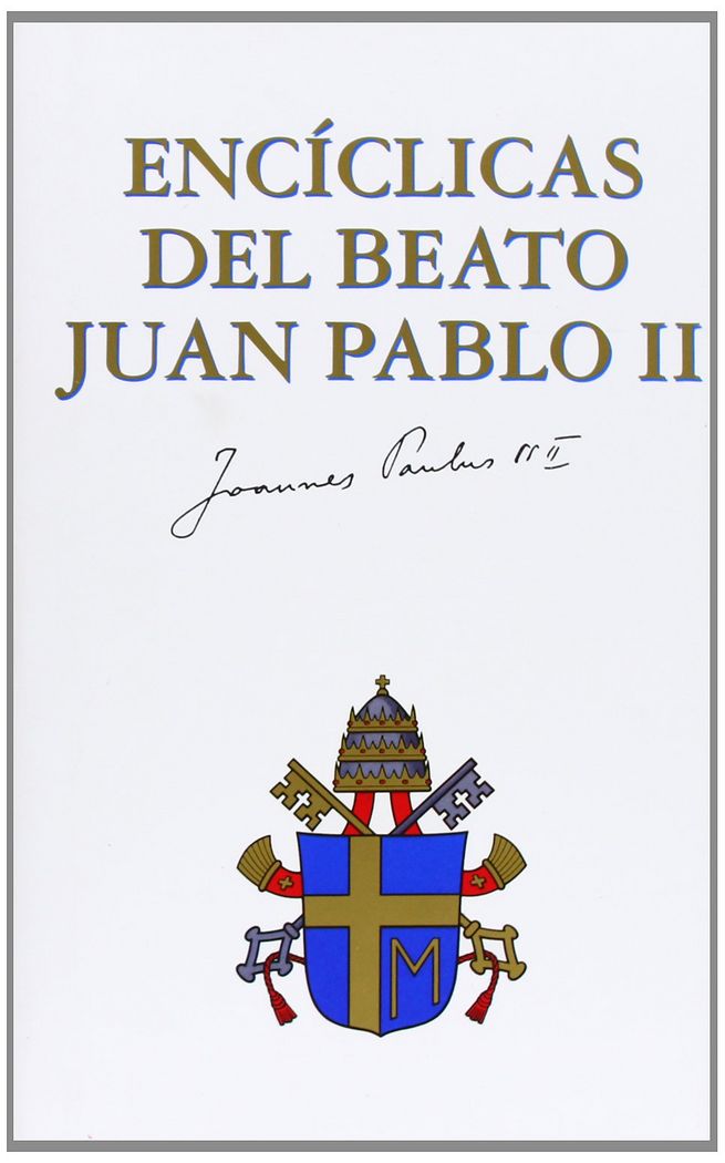 Encíclicas de Juan Pablo II, de Juan Pablo II, Papa | portada del libro