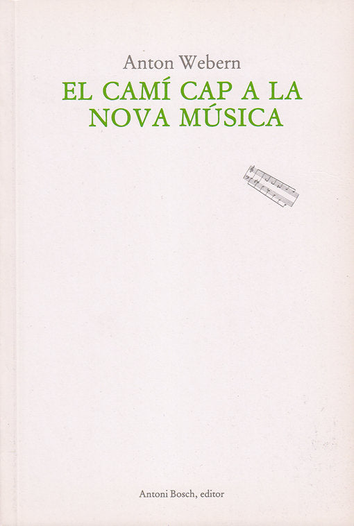 El camí cap a la nova música, de Webern, Anton | portada del libro