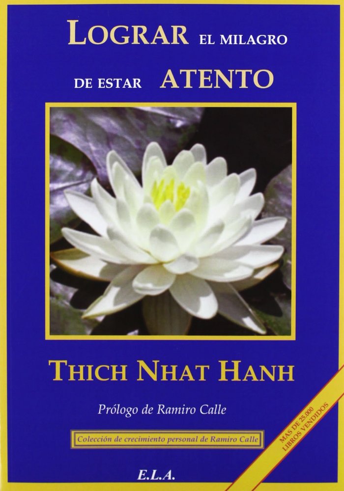 LOGRAR EL MILAGRO DE ESTAR ATENTO, de THICH NHAT HANH | portada del libro
