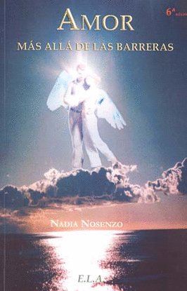 AMOR MAS ALLA DE LAS BARRERAS, de NOSENZO IONESCU, NADIA | portada del libro