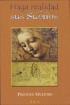 HAGA REALIDAD SUS SUEÑOS, de MULDFORD, PRENTICE | portada del libro