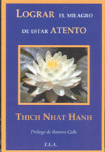 Lograr el milagro de estar atento, de Thich | portada del libro
