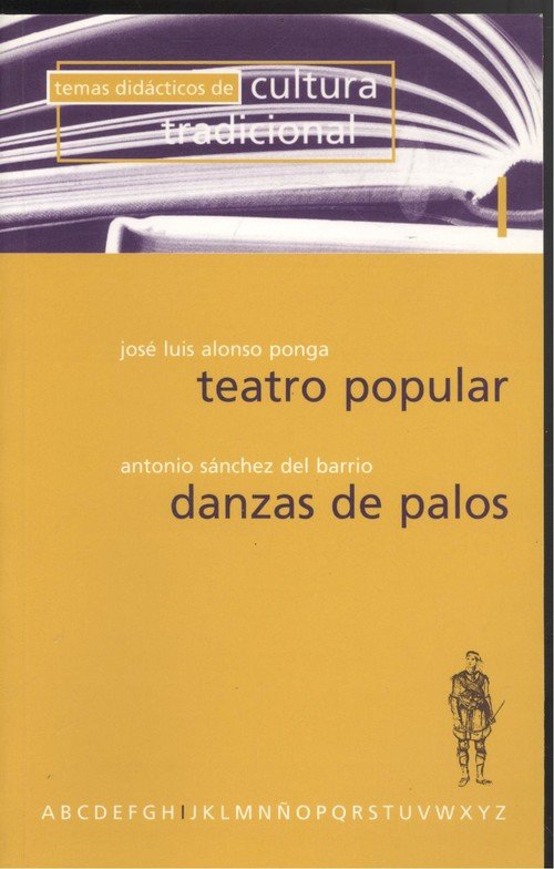 TEATRO POPULAR. DANZAS DE PALOS, de JOSé LUIS ALONSO PONGA | portada del libro