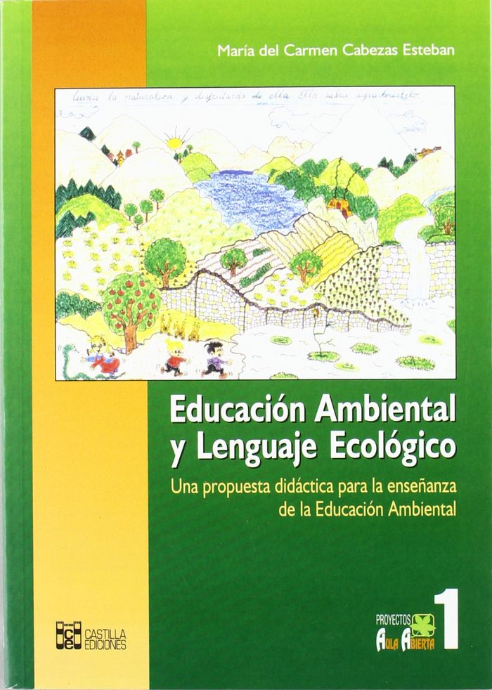 Educación Ambiental y leguaje ecológico, de MARIA DEL CARMEN CABEZAS ESTEBAN | portada del libro