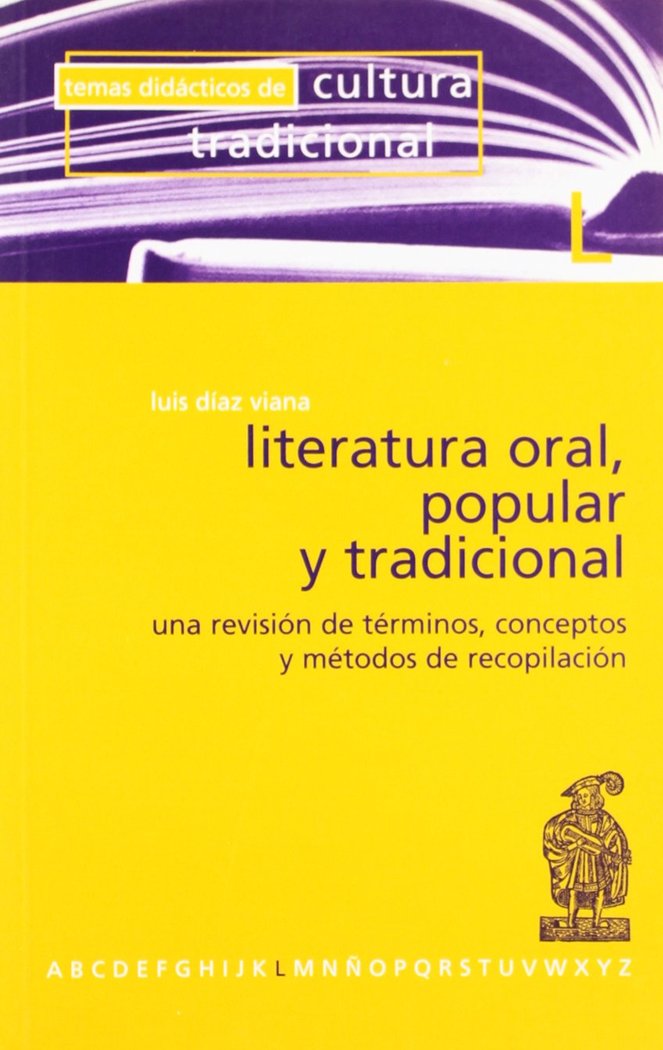 LITERATURA ORAL POPULAR Y TRADICIONAL: UNA REVISION DE TERMINOS Y CONCEPTOS, de DIAZ VIANA | portada del libro