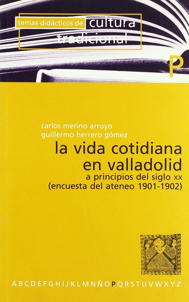 La vida cotidiana en Valladolid a principios del siglo XX, de Merino Arroyo | portada del libro