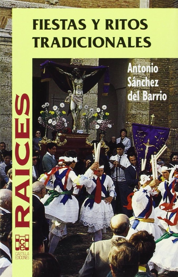 FIESTAS Y RITOS TRADICIONALES, de SANCHEZ DEL BARRIO | portada del libro