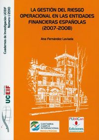 La gestión del riesgo operacional en las entidades financieras españolas (2007-2008), de Fernández-Laviada | portada del libr