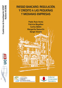 Riesgo bancario, regulación y crédito a las pequeñas y medianas empresas, de Ruiz Verdú, Pablo | portada del libro