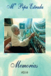 MEMORIAS. MARÍA PEPA ESTRADA, de Estrada, Mari Pepa | portada del libro