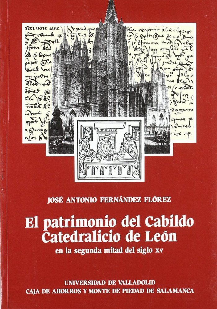 PATRIMONIO DEL CABILDO CATEDRALICIO DE LEON EN LA SEGUNDA MITAD DEL SIGLO XV, EL, de FERNANDEZ FLOREZ | portada del libro