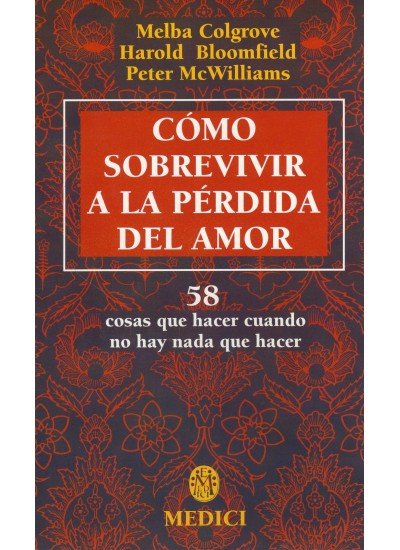 COMO SOBREVIVIR A LA PERDIDA DEL AMOR, de COLGROVE#BLOOMFIELD#MCWILLIAMS | portada del libro