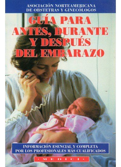 GUIA PARA ANTES, DURANTE Y DESP.EMBARAZO, de A.C.O.G. | portada del libro
