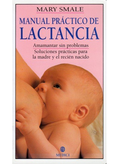 MANUAL PRACTICO DE LACTANCIA, de SMALE | portada del libro