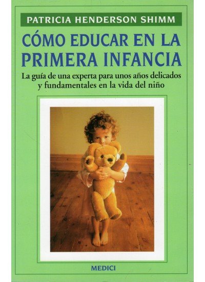 COMO EDUCAR EN LA PRIMERA INFANCIA, de SHIMM | portada del libro