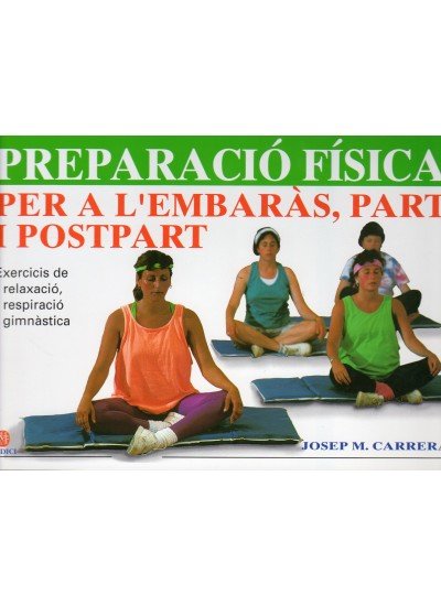 PREPARACIO FISICA PER A L'EMBARAS PART, de CARRERA | portada del libro