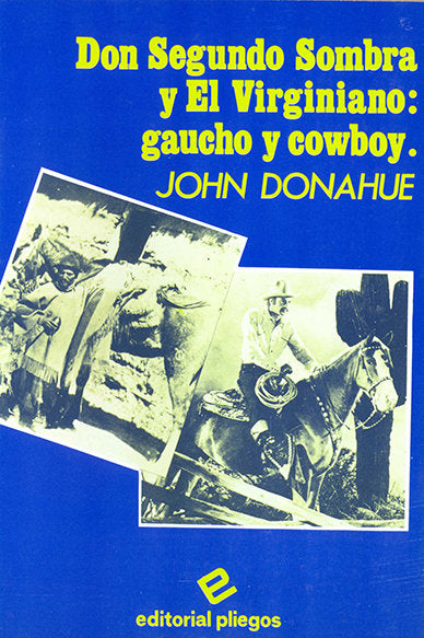 Don Segundo Sombra y el Virginiano, de DONAHUE, JOHN | portada del libro