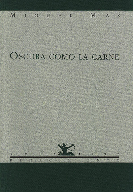 OSCURA COMO LA CARNE., de MAS, MIGUEL.- | portada del libro