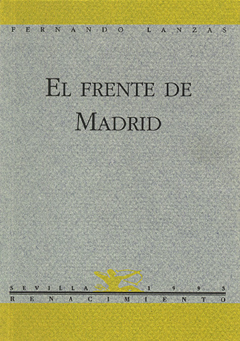 FRENTE DE MADRID, de LANZAS,FERNANDO | portada del libro
