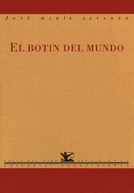 El botín del mundo, de Álvarez, José María | portada del libro