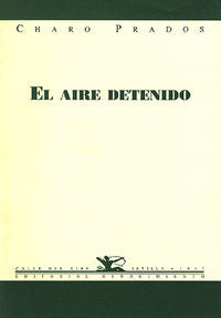 El aire detenido, de Prados, Charo | portada del libro