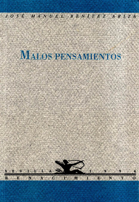 MALOS PENSAMIENTOS POESIA, de BENITEZ ARIZA,JOSE M. | portada del libro