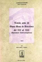L'ARXIU ANTIC DE SANTA ANNA DE BARCELONA DEL 942 AL 1200, de ALTURO I PERUCHO, JESUS | portada del libro
