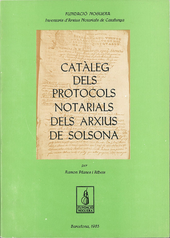 Catàleg dels protocols notarials dels arxius de Solsona, de Planes i Albets, Ramon | portada del libro