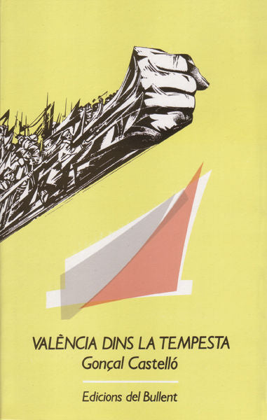 València dins la tempesta, de CASTELLO GOMEZ-TREVIJANO, GONÇAL | portada del libro