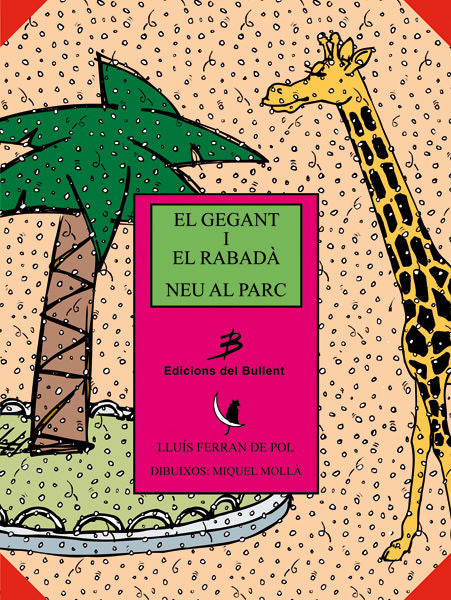 El gegant i el rabadà - Neu al parc, de FERRAN DE POL, LLUIS | portada del libro