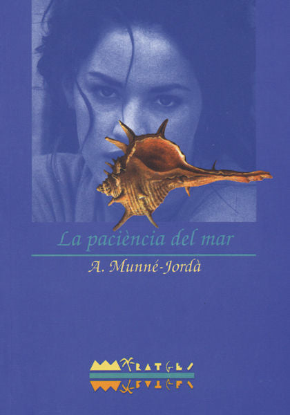 La paciència del mar, de MUNNE I JORD·, ANTONI | portada del libro