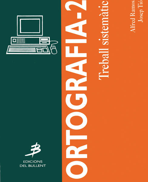 2.ORTOGRAFíA. TREBALL SISTEMáTIC, de RAMOS I GONZALEZ, ALFRED | portada del libro