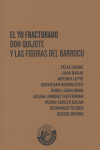 El yo fracturado. Don Quijote y las figuras del Barroco, de Varios autores | portada del libro