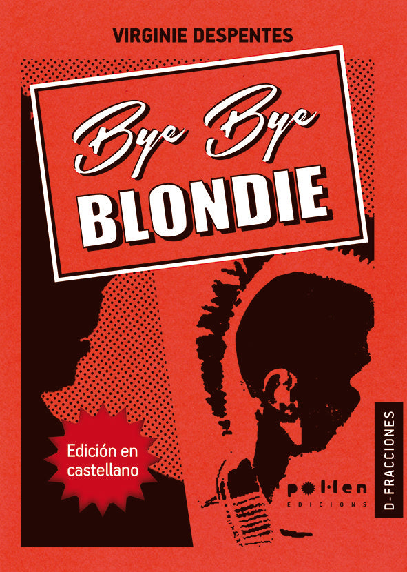 Bye Bye Blondie, de Despentes, Virginie | portada del libro