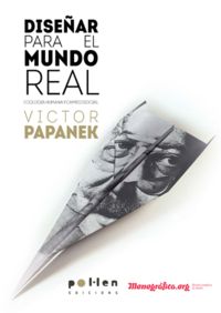 Diseñar para el mundo real, de Papanek, Victor | portada del libro