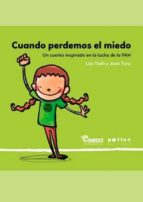 CUANDO PERDEMOS EL MIEDO, de LUA TODO | portada del libro