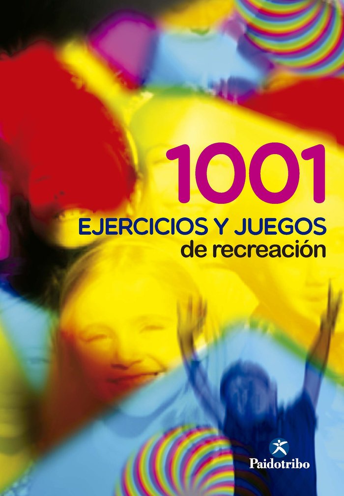 Mil 1 ejercicios y juegos de recreación, de Castañer Balcells, Marta | portada del libro