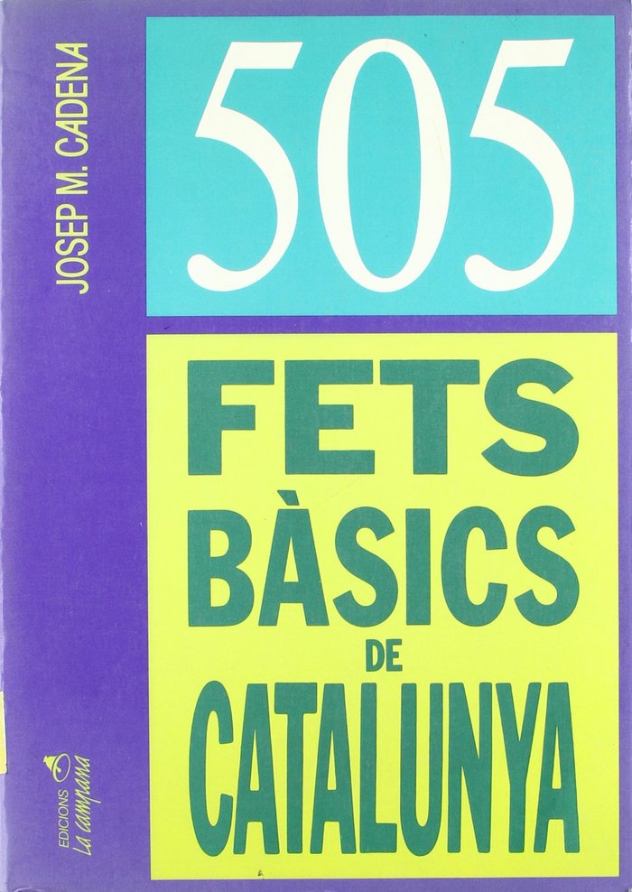 CINC CENTS CINC FETS BASICS DE CATALUNYA, de CADENA CATALAN, JOSE MARIA | portada del libro