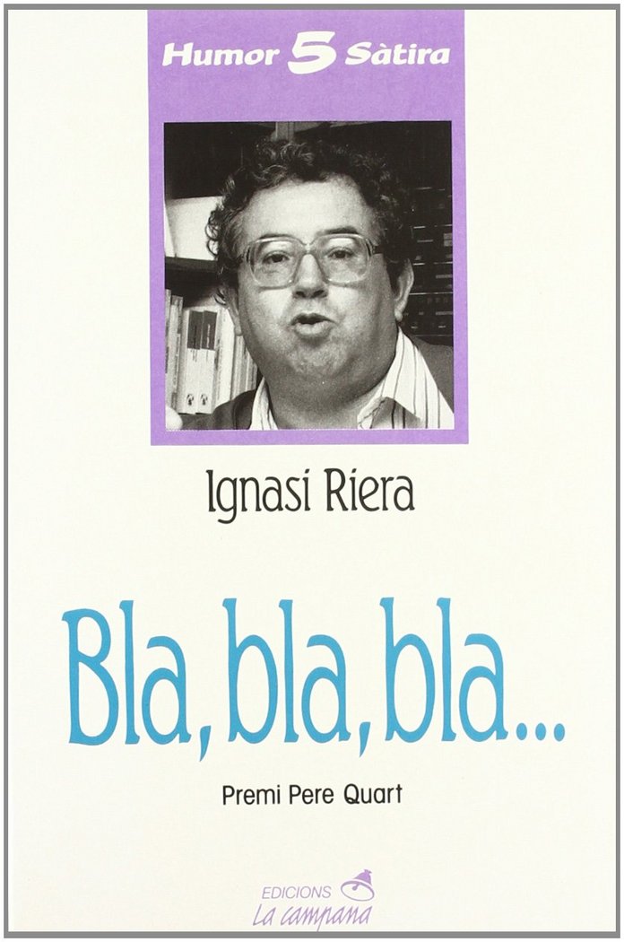 Bla, bla, bla?, de RIERA, IGNASI | portada del libro