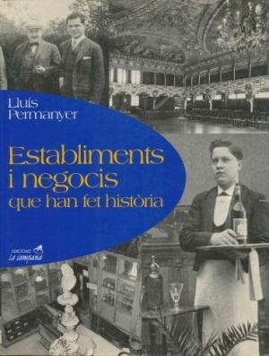 Establiments i negocis que han fet història, de PERMANYER | portada del libro