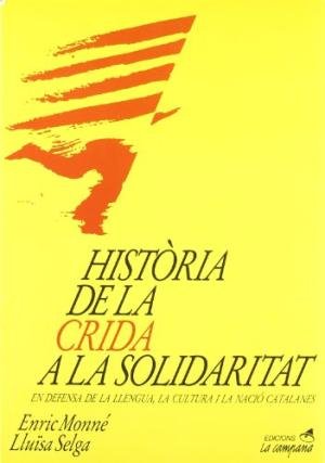 Història de la crida a la solidaritat, de MONNE, ENRIC | portada del libro