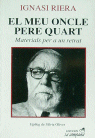 El meu oncle Pere Quart, de RIERA, IGNASI | portada del libro