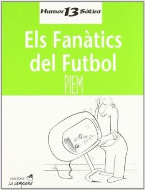 Esl fanàtics del futbol, de PIEM | portada del libro